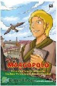 Image of Marcopolo: Perjalanan Sang Petualangan dan Saudagar Pemberani ke Daratan Tiongkok