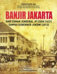 Image of Banjir Jakarta dari Zaman Jenderal JP Coen (1621) sampai Gubernur Jokowi (2013)