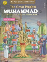 Image of The Great Prophet Muhammad Meneladani Manusia Pilihan Allah: Keluarga Rasulullah