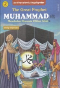 Image of The Great Prophet Muhammad Meneladani Manusia Pilihan Allah: Orang Terpercaya